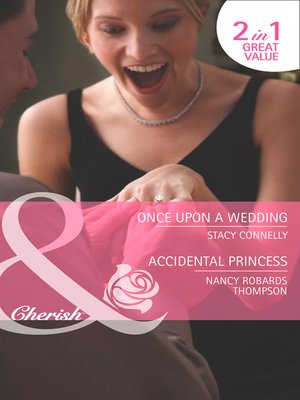 cover image of Once Upon a Wedding / Accidental Princess